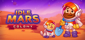 Idle Mars - Colony Simulator and Farming Tycoon banner