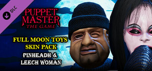 Puppet Master: The Game - Full Moon Toys - Leech-Woman & Pinhead Skins banner