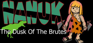 Nanuk - The dusk of the brutes banner