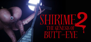SHIRIME 2: The Genesis of Butt-Eye banner
