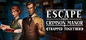 Escape From Crimson Manor: Trapped Together banner