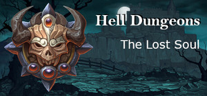 Hell Dungeons - The Lost Soul banner