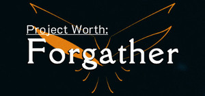 Project Worth: Forgather banner