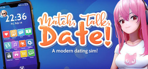 Match, Talk, Date! - A modern dating sim! banner