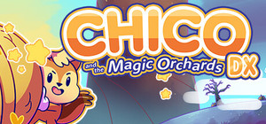 Chico and the Magic Orchards DX banner