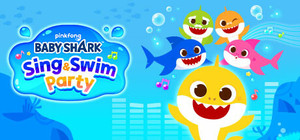 Baby Shark: Sing & Swim Party banner