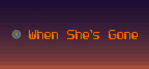 When She's Gone banner