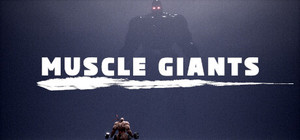 MUSCLE GIANTS: Game + Soundtrack Bundle banner