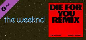 Beat Saber - The Weeknd - Die For You (Feat. Arianda Grande) banner