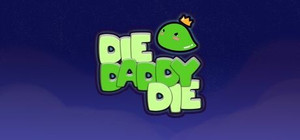 Die Daddy Die banner