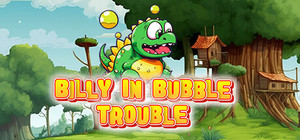BILLY IN BUBBLE TROUBLE banner