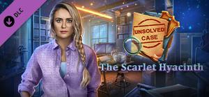 Unsolved Case: The Scarlet Hyacinth banner