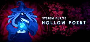 System Purge: Hollow Point banner