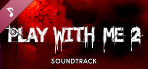 Play with Me 2: Po drugiej stronie Soundtrack banner