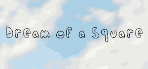 Dream Of a Square banner