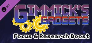 Gimmick's Gadgets - Focus & Research Boost banner