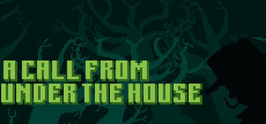 A Call From Under the House banner