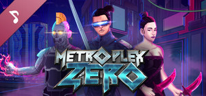 Metroplex Zero OST banner