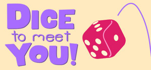 Dice to Meet You banner