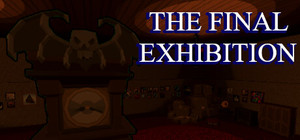 The Final Exhibition banner