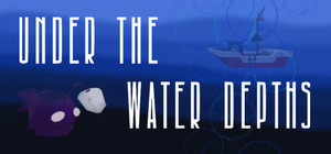 Under the Water Depths banner