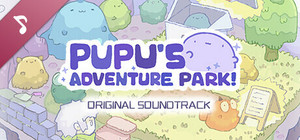 PuPu's Adventure Park Soundtrack banner