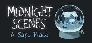 Midnight Scenes: A Safe Place banner
