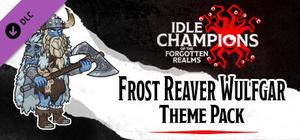 Idle Champions - Frost Reaver Wulfgar Theme Pack banner