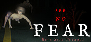 Bite Size Terrors: see no FEAR banner