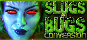 Slugs and Bugs: Conversion banner