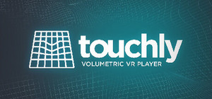 Touchly Volumetric VR Video Player banner