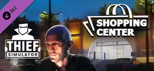 Thief Simulator - Shopping Center banner