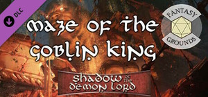 Fantasy Grounds - Shadow of the Demon Lord Maze of the Goblin King banner
