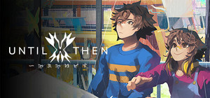Until Then banner