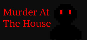 Murder At The House banner