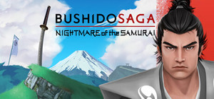 Bushido Saga: Nightmare of the Samurai banner