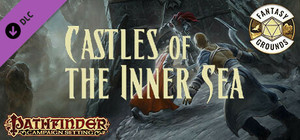 Fantasy Grounds - Pathfinder RPG - Campaign Setting: Castles of the Inner Sea banner