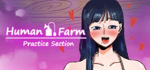 Human Farm - Pratice Section banner