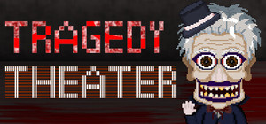 Tragedy Theater banner