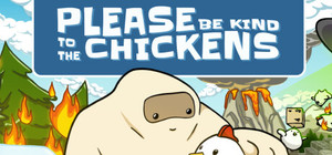 Please Be Kind To The Chickens banner