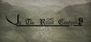 In The Ruined Courtyard banner