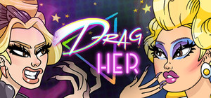 Drag Her! banner