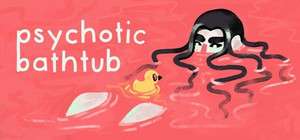 Psychotic Bathtub banner