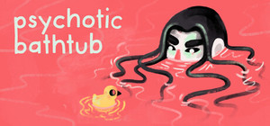 Psychotic Bathtub banner