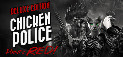 Chicken Police - Paint it RED! - Deluxe Edition