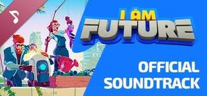 I Am Future Soundtrack banner