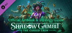 Shadow Gambit: The Cursed Crew Artbook & Strategy Guide banner