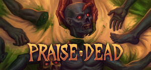 Praise Dead banner