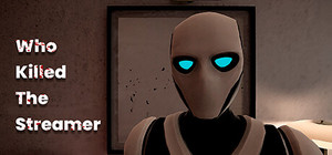 Who Killed The Streamer? banner