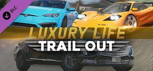 TRAIL OUT | Luxury Life banner